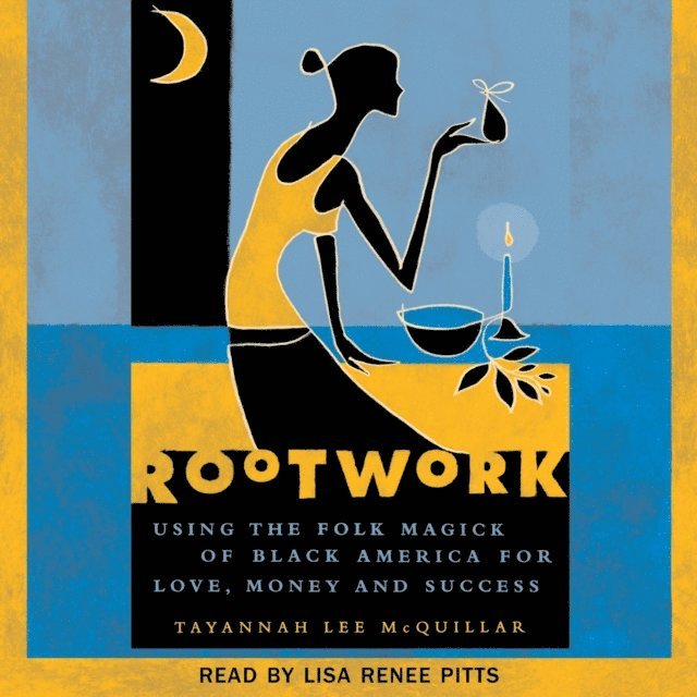 Tayannah Lee McQuillar - Rootwork, Ljudbok
