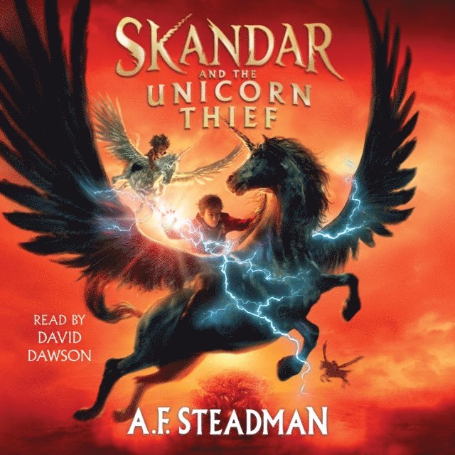 A.F. Steadman - Skandar and the Unicorn Thief, Ljudbok