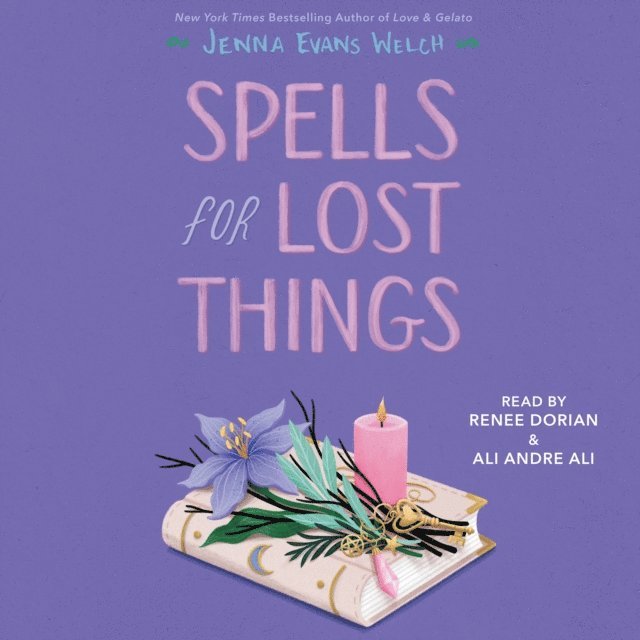 Jenna Evans Welch - Spells for Lost Things, Ljudbok
