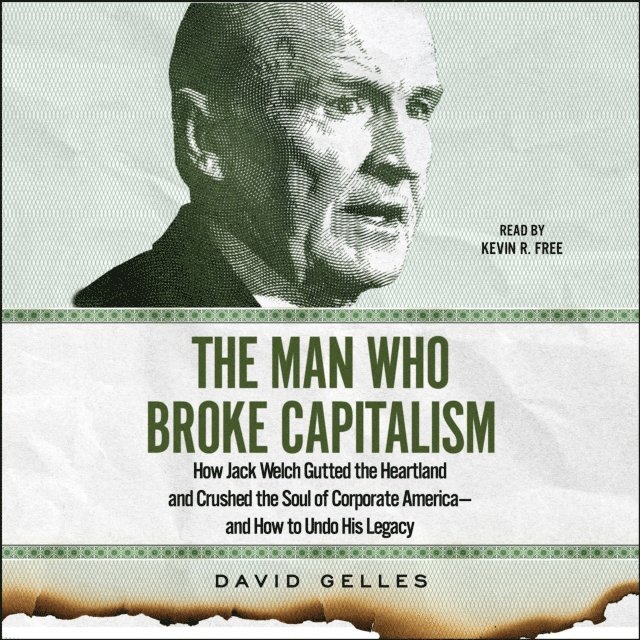 David Gelles - Man Who Broke Capitalism, Ljudbok. Tillgänglighet: Lägg i varukorg
