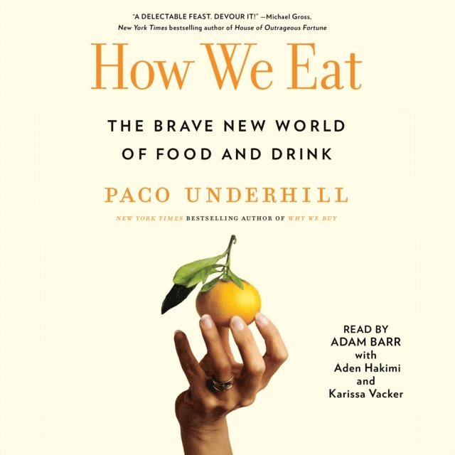 Paco Underhill - How We Eat, Ljudbok