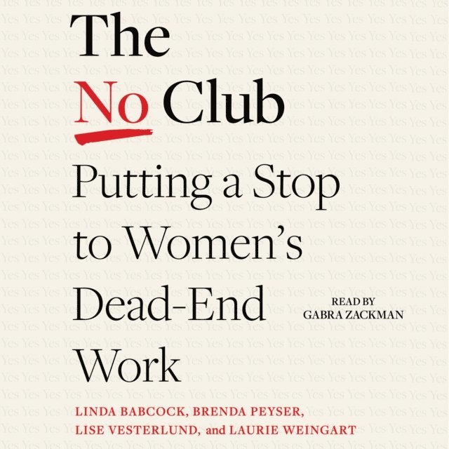 Laurie Weingart, Lise Vesterlund, Brenda Peyser, Linda Babcock - No Club, Ljudbok