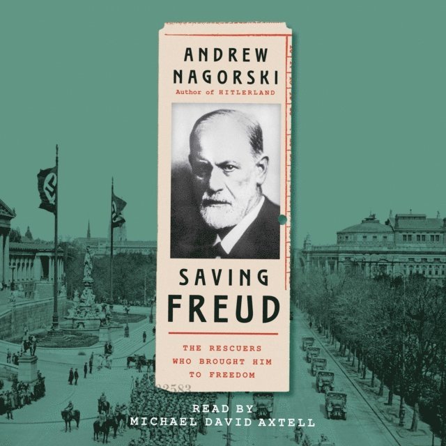 Andrew Nagorski - Saving Freud, Ljudbok