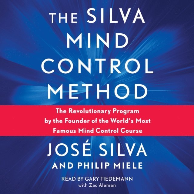Philip Miele, Jose Silva - Silva Mind Control Method, Ljudbok