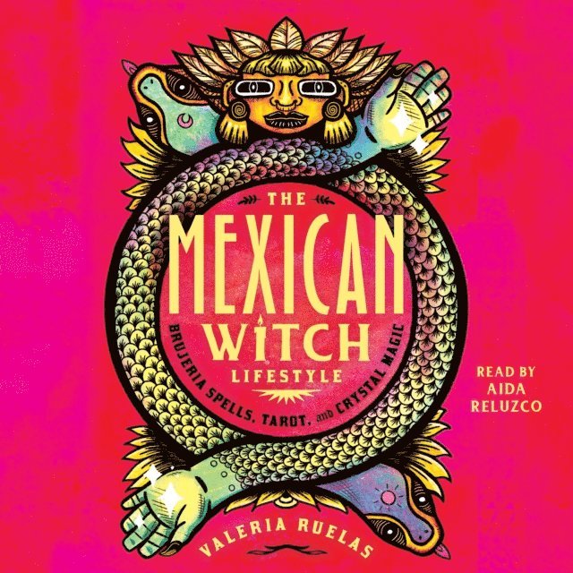 Valeria Ruelas - Mexican Witch Lifestyle, Ljudbok
