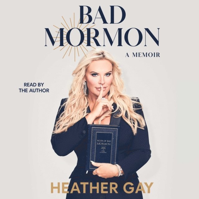 Heather Gay - Bad Mormon, Ljudbok
