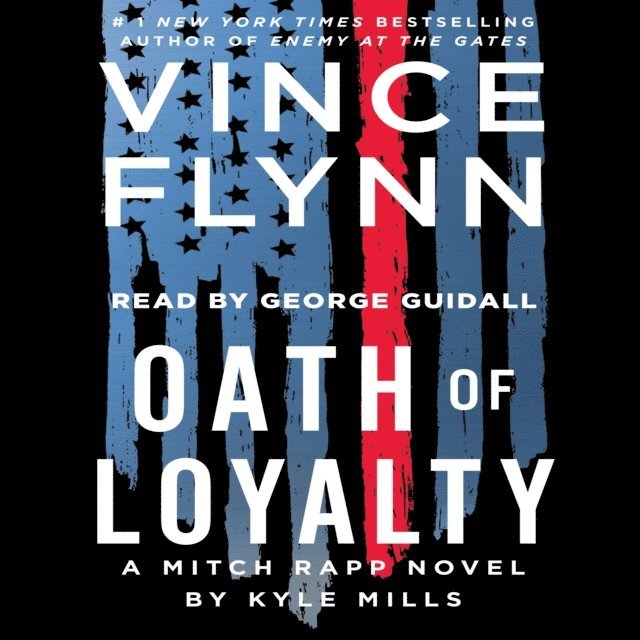 Kyle Mills, Vince Flynn - Oath of Loyalty, Ljudbok