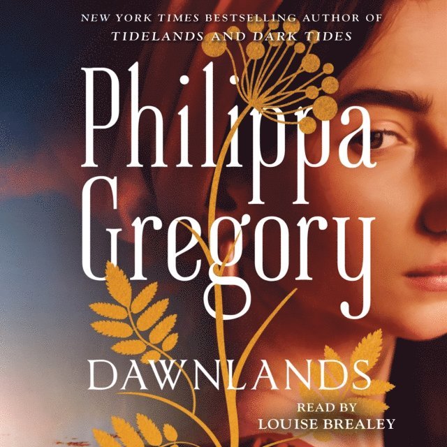 Philippa Gregory - Dawnlands, Ljudbok