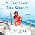 My Travels with Mrs. Kennedy