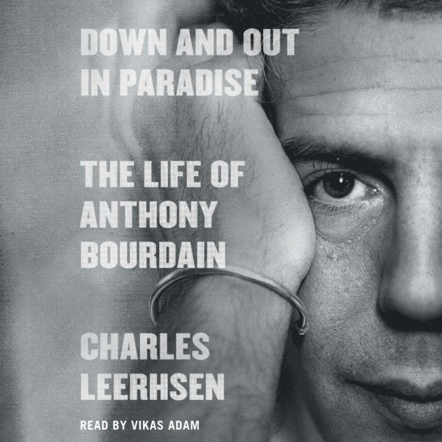 Charles Leerhsen - Down and Out in Paradise, Ljudbok. Tillgänglighet: Lägg i varukorg