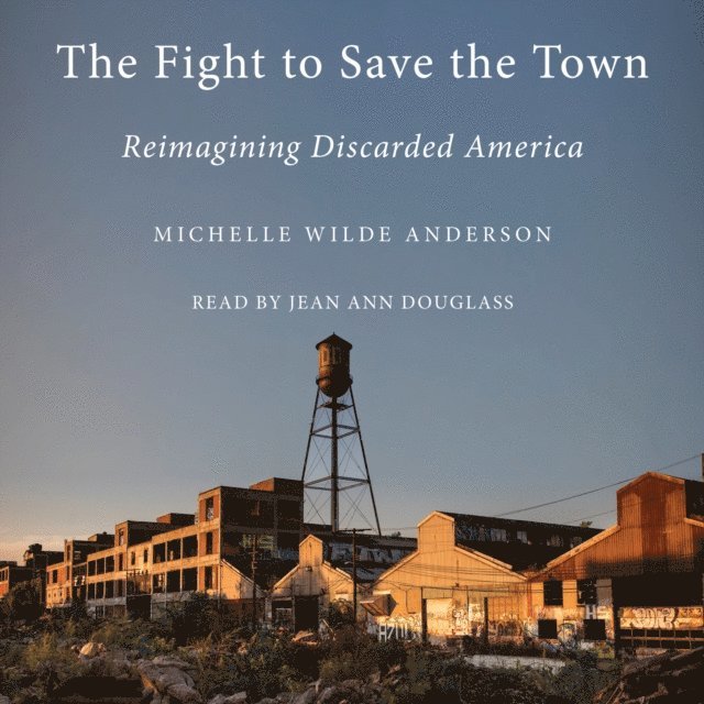 Michelle Wilde Anderson - Fight to Save the Town, Ljudbok