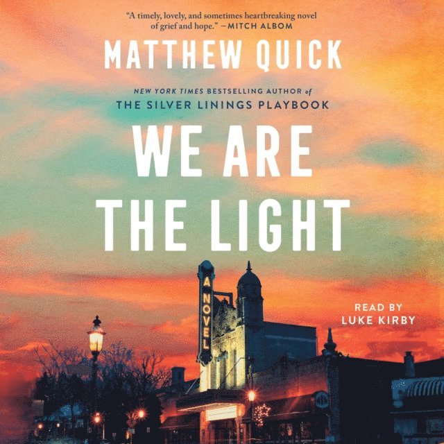 Matthew Quick - We Are the Light, Ljudbok