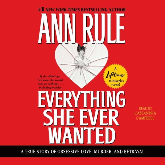 Ann Rule - Everything She Ever Wanted, Ljudbok