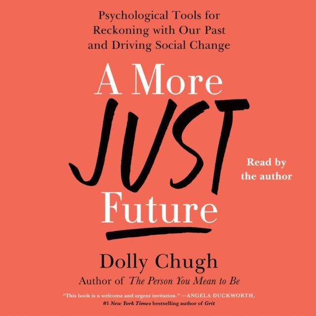 Dolly Chugh - More Just Future, Ljudbok. Tillgänglighet: Lägg i varukorg