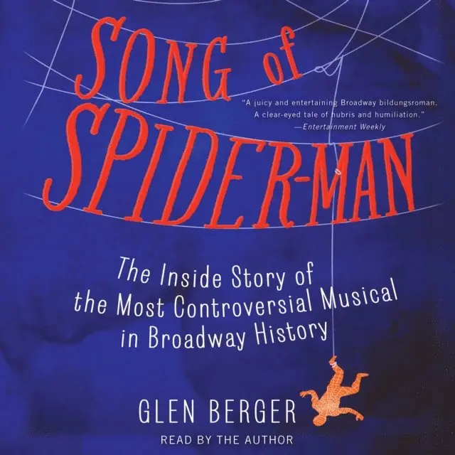 Glen Berger - Song of Spider-Man, Ljudbok. Tillgänglighet: Lägg i varukorg