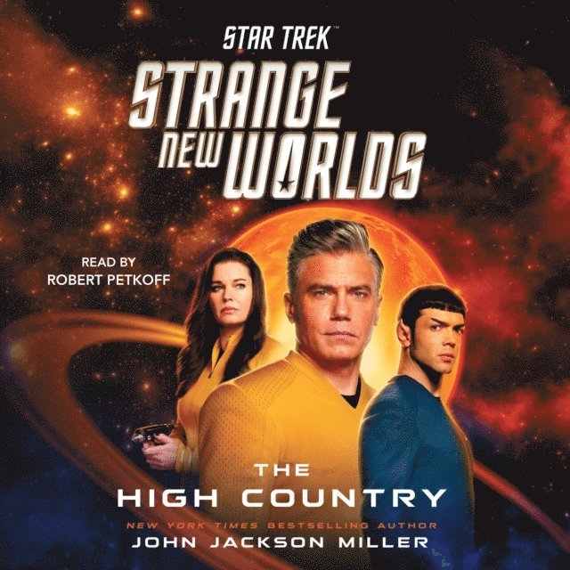 John Jackson Miller - Star Trek: Strange New Worlds: The High Country, Ljudbok