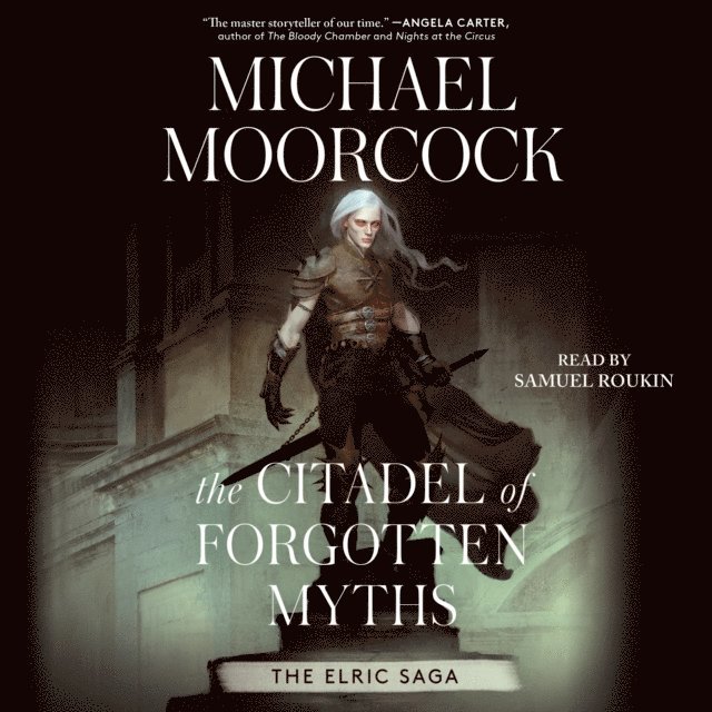 Michael Moorcock - Citadel of Forgotten Myths, Ljudbok