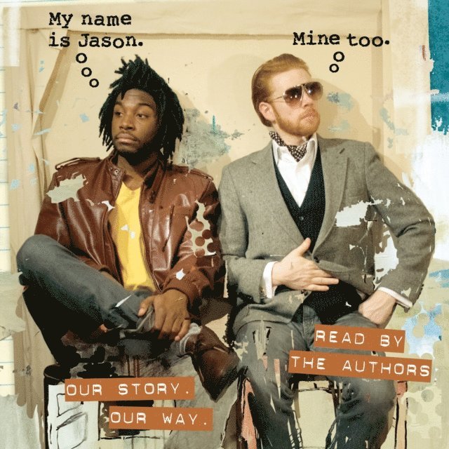 Jason Griffin, Jason Reynolds - My Name Is Jason. Mine Too., Ljudbok