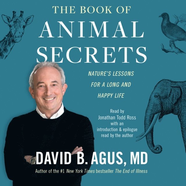 David B. Agus - Book of Animal Secrets, Ljudbok