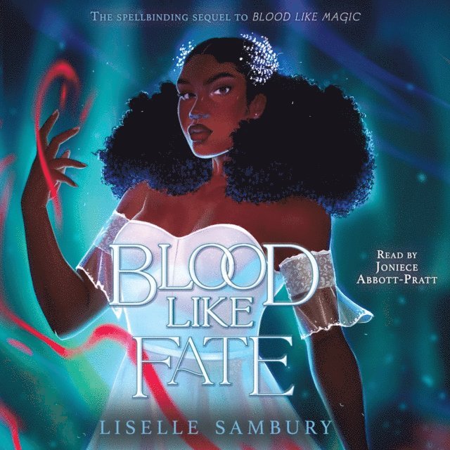 Liselle Sambury - Blood Like Fate, Ljudbok