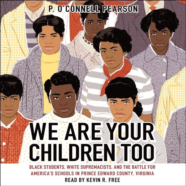 P. O'Connell Pearson - We Are Your Children Too, Ljudbok