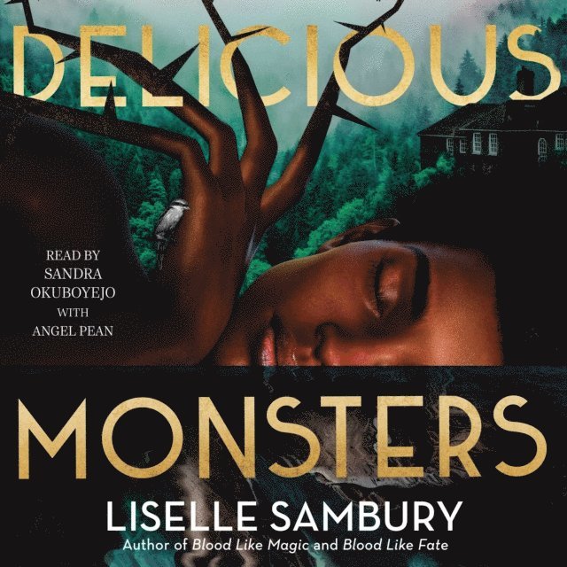 Liselle Sambury - Delicious Monsters, Ljudbok