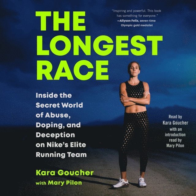 Kara Goucher - Longest Race, Ljudbok