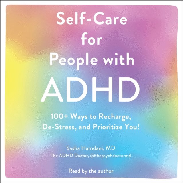 Sasha Hamdani - Self-Care for People with ADHD, Ljudbok