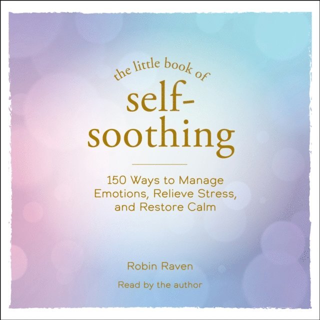 Robin Raven - Little Book of Self-Soothing, Ljudbok