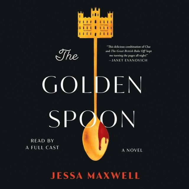 Jessa Maxwell - Golden Spoon, Ljudbok