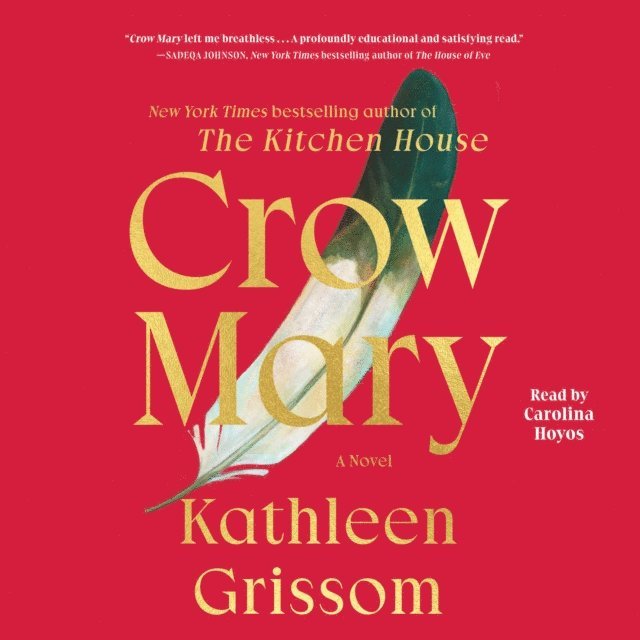 Kathleen Grissom - Crow Mary, Ljudbok