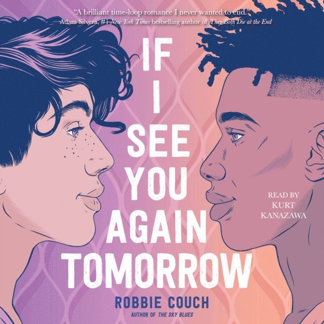 Robbie Couch - If I See You Again Tomorrow, Ljudbok