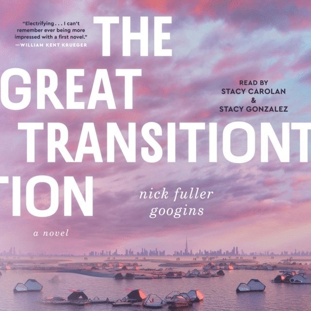 Nick Fuller Googins - Great Transition, Ljudbok