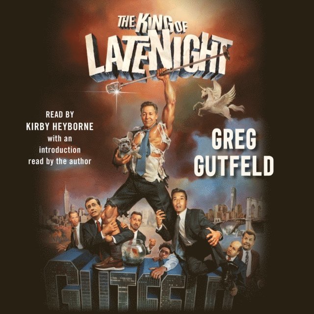 Greg Gutfeld - King of Late Night, Ljudbok