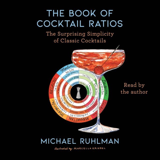 Michael Ruhlman - Book of Cocktail Ratios, Ljudbok