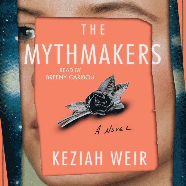 Keziah Weir - Mythmakers, Ljudbok