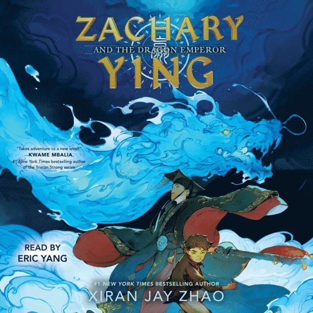 Xiran Jay Zhao - Zachary Ying and the Dragon Emperor, Ljudbok