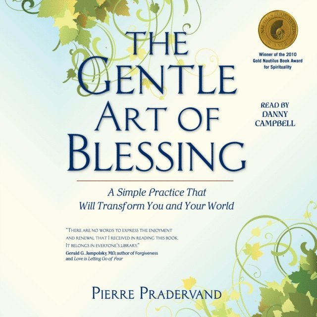 Pierre Pradervand - Gentle Art of Blessing, Ljudbok