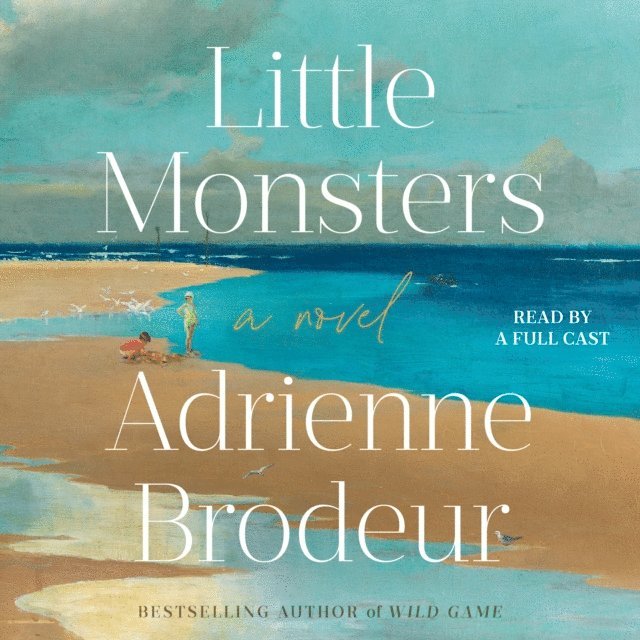 Adrienne Brodeur - Little Monsters, Ljudbok