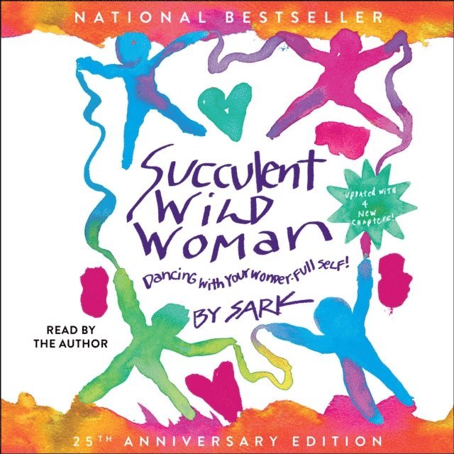 SARK - Succulent Wild Woman (25th Anniversary Edition), Ljudbok