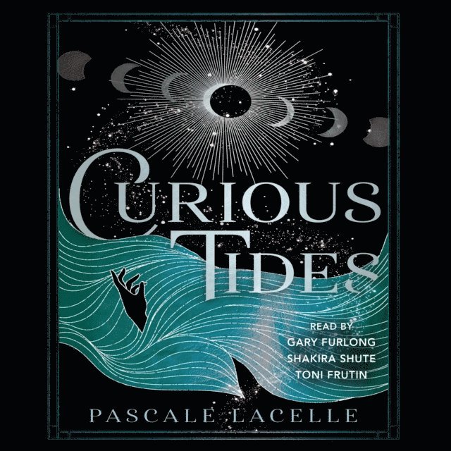 Pascale Lacelle - Curious Tides, Ljudbok