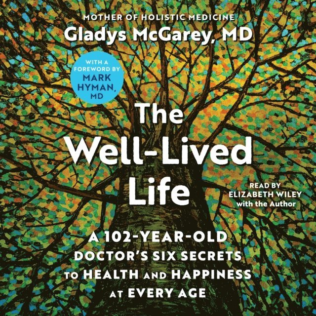 Gladys McGarey - Well-Lived Life, Ljudbok