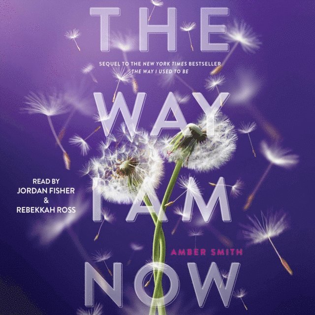 Amber Smith - Way I Am Now, Ljudbok