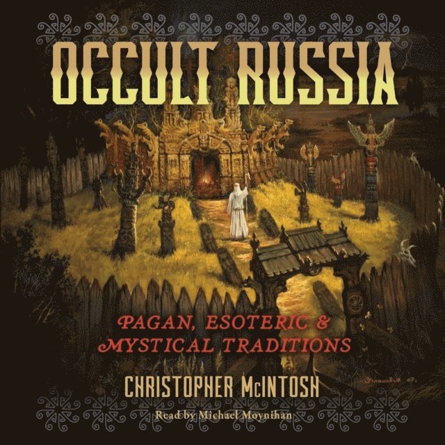 Christopher McIntosh - Occult Russia, Ljudbok