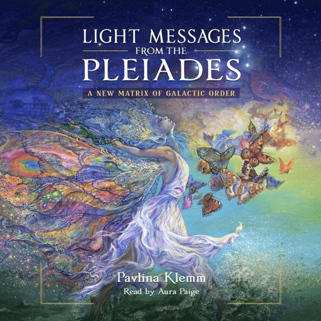Pavlina Klemm - Light Messages from the Pleiades, Ljudbok