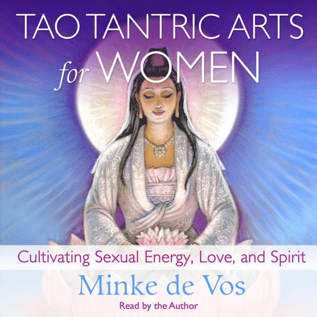 Minke de Vos - Tao Tantric Arts for Women, Ljudbok