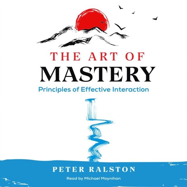 Peter Ralston - Art of Mastery, Ljudbok