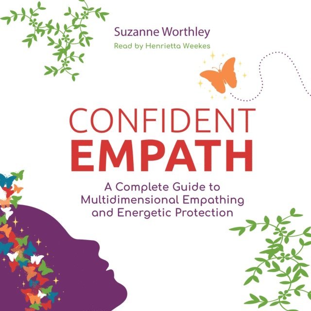 Suzanne Worthley - Confident Empath, Ljudbok