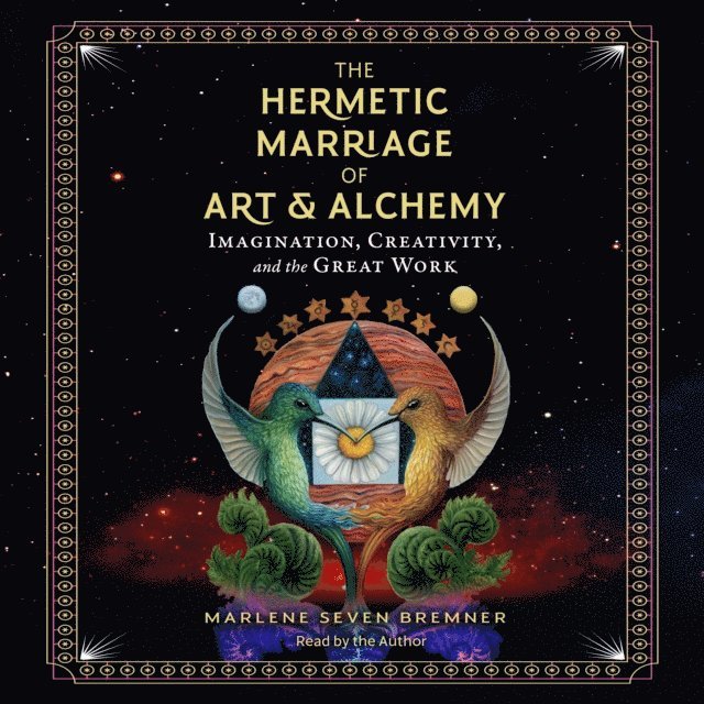 Marlene Seven Bremner - Hermetic Marriage of Art and Alchemy, Ljudbok. Tillgänglighet: Lägg i varukorg