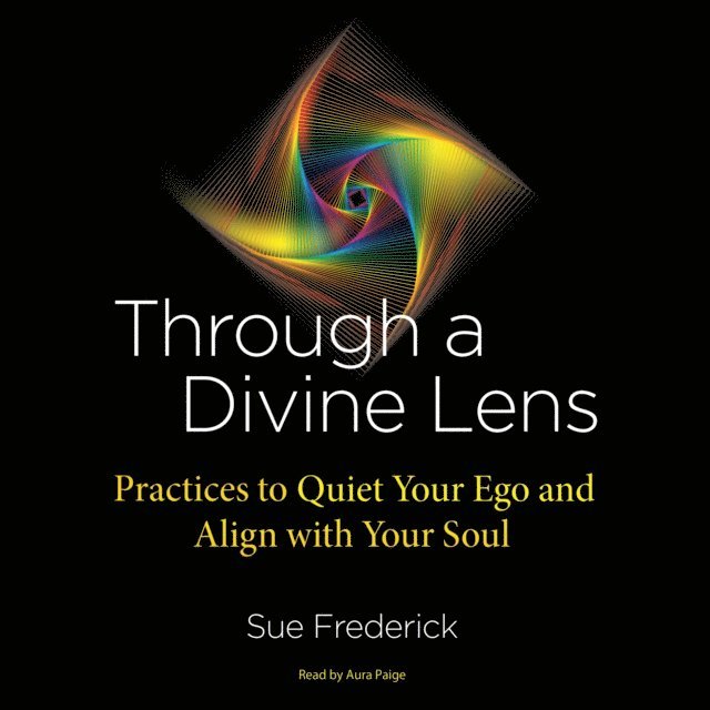 Sue Frederick - Through a Divine Lens, Ljudbok